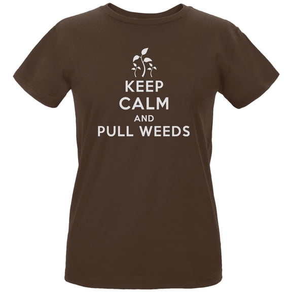 Mother's Day - Keep Calm & Pull Weeds Women's Organic Chocolate T-Shirt - Large