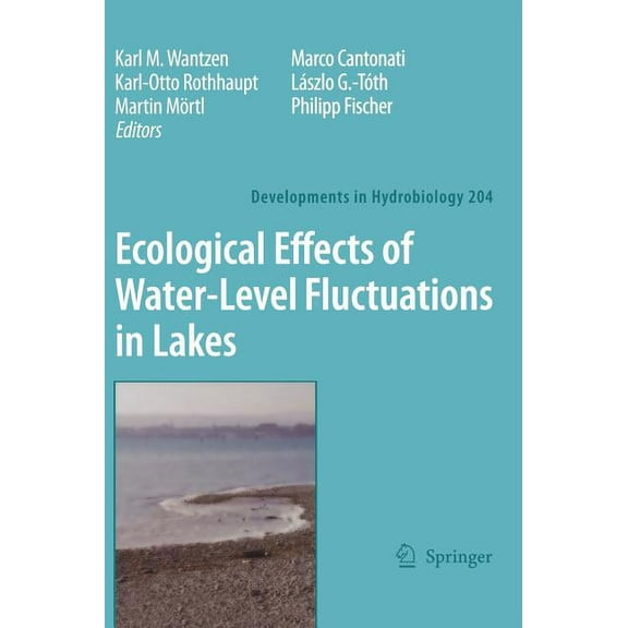 Developments in Hydrobiology Ecological Effects of Water-Level Fluctuations in Lakes, Book 204, (Hardcover)