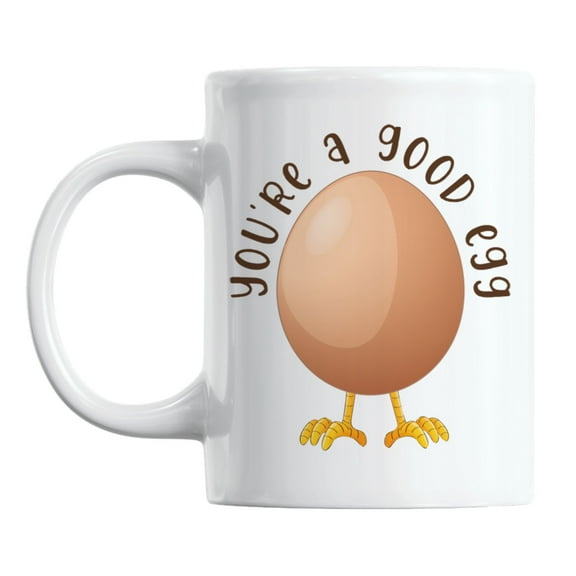 You're a Good Egg, Easter Pun for a Kind Person Coffee & Tea Mug Cup (11oz)