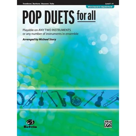 Pre-Owned Pop Duets for All: Trombone/Baritone/Bassoon/Tuba, Level 1-4: Playable on Any Two (Paperback 9780739054291) by Michael Story