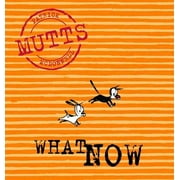 Mutts: What Now: Mutts VII (Paperback)