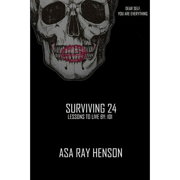 Surving 24 : Lessons to Live by: 101 (Paperback)