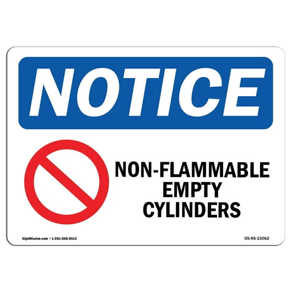 OSHA Notice Sign - Non-Flammable Empty Cylinders | Plastic Sign | Protect Your Business, Construction Site, Warehouse & Shop Area |  Made in the USA