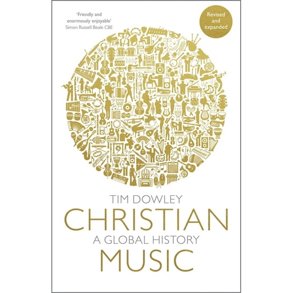Christian Music: A Global History (Revised and Expanded), (Paperback)