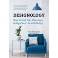 thumbnail image 1 of Designology: How to Find Your PlaceType and Align... PAPERBACK 2019 by Sally Augustin, 1 of 1