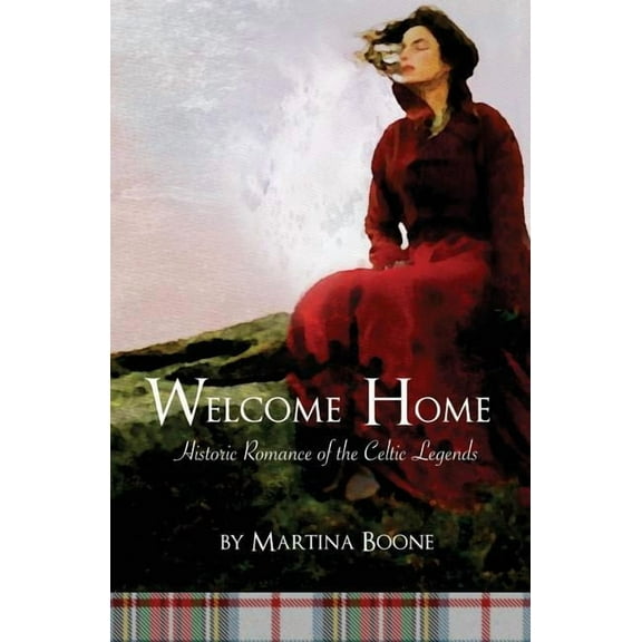 Welcome Home: Historic Romance of the Celtic Legends (Paperback)