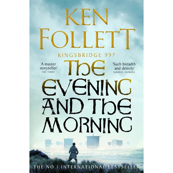 Pre-Owned The evening and the morning : the prequel to the pillars of the earth, a kingsbridge novell (Paperback) 1035020165 9781035020164