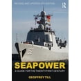 thumbnail image 1 of Pre-Owned Seapower : A Guide for the Twenty-First Century (Paperback) 9781138657670, 1 of 1