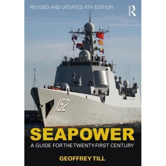 Pre-Owned Seapower : A Guide for the Twenty-First Century (Paperback) 9781138657670