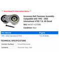 thumbnail image 2 of Accessory Belt Tensioner Assembly - Compatible with 1995 - 2002 International 4700 7.3L V8 Diesel 1996 1997 1998 1999 2000 2001, 2 of 2