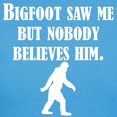 thumbnail image 3 of CafePress - Bigfoot Saw Me T Shirt - Women's Traditional Fit Dark T-Shirt, 3 of 4