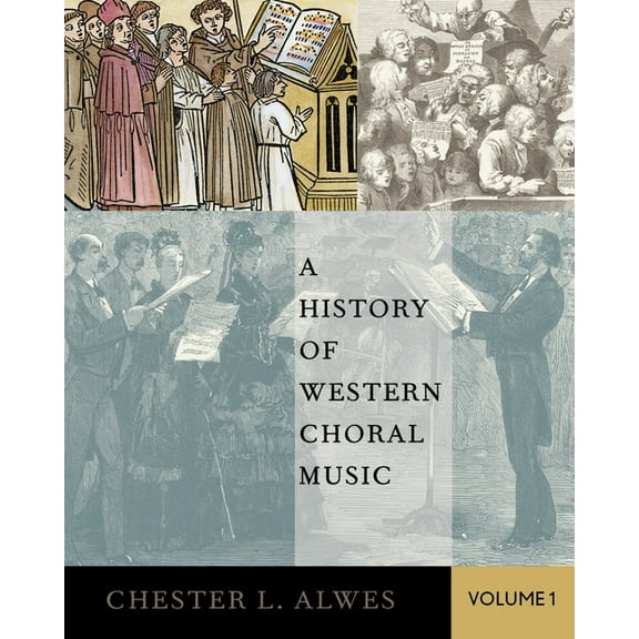 History of Western Choral Music, Volume 1, (Paperback)