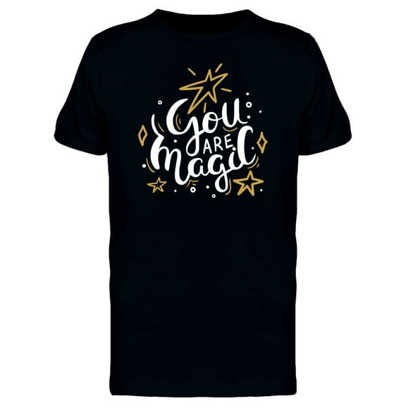 Gold Stars And You Are Magic T-Shirt Men -Image by Shutterstock, Male x-Large
