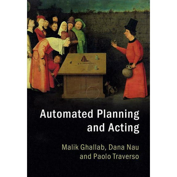 Automated Planning and Acting, (Hardcover)