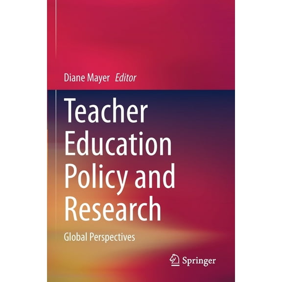Teacher Education Policy and Research: Global Perspectives, (Paperback)