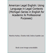 Pre-Owned American Legal English: Using Language in Legal Contexts (Paperback) 0472085867 9780472085866