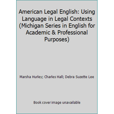 Pre-Owned American Legal English: Using Language in Legal Contexts (Paperback) 0472085867 9780472085866