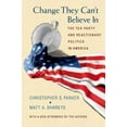 thumbnail image 2 of Change Ils Ne Peuvent Pas Croire : le Tea Party et la Politique Réactionnaire en Amérique, 2 of 4