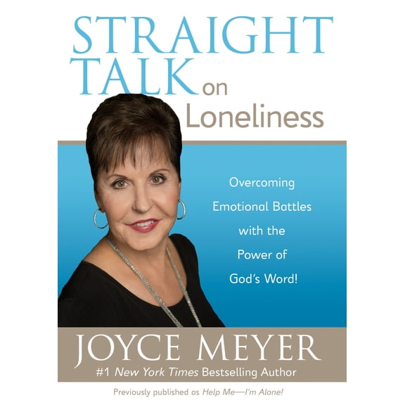 Straight Talk on Loneliness : Overcoming Emotional Battles with the Power of God's Word! (Paperback)