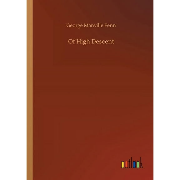 Of High Descent (Paperback)