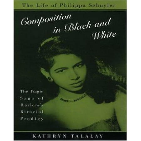 Composition in Black and White: The Life of Philippa Schuyler