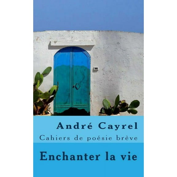 Andre Cayrel : Cahiers de Poesie Breve (Paperback)