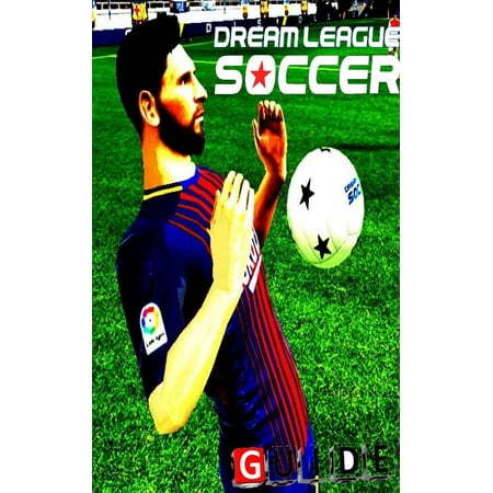 Dream League Soccer Complete Tips and Tricks -