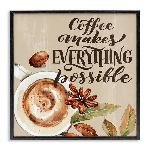 Stupell Industries Rustic Coffee Makes Possible Quotes and Sayings Painting Black Framed Art Print Wall Art, 12 x 12
