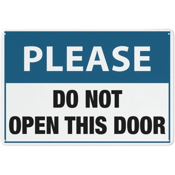 Please Do Not Open This Door Sign 12 X 8 Inches Reflective Aluminum Metal Warning Signage With Symbol For Indoor Outdoor Use
