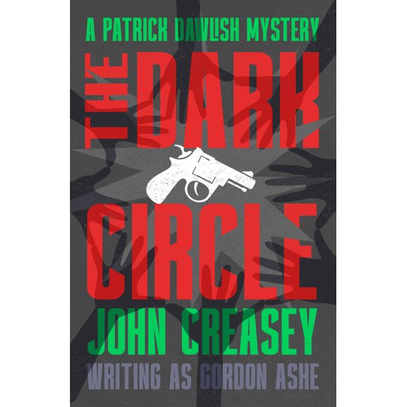 The Patrick Dawlish Mysteries The Dark Circle: Volume 21, (Paperback)
