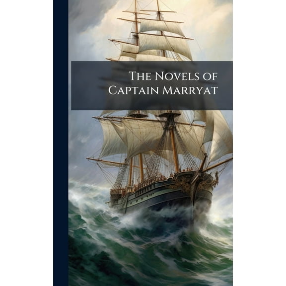 The Novels of Captain Marryat, (Hardcover)