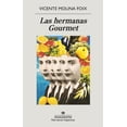 thumbnail image 1 of Libro Las Hermanas Gourmet Tapa Blanda, Autor Vicente Molina Foix, Editorial Anagrama, 1 of 2