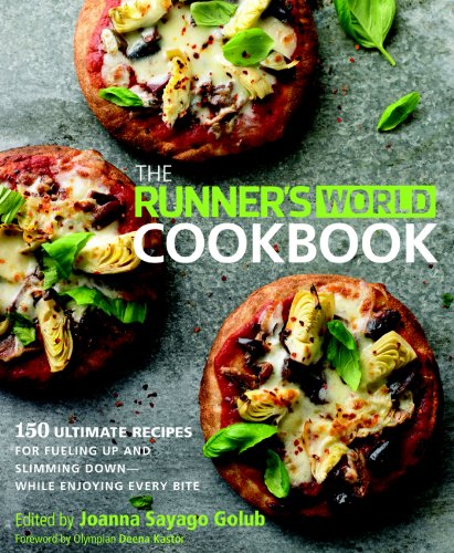The Runner's World Cookbook: 150 Ultimate Recipes for Fueling Up and Slimming Down--While Enjoying Every Bite