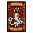 thumbnail image 1 of Metal Light Switch Wall Plate Outlet Cover (Sometimes I Like Coffee More Than People Brown - Single Toggle), 1 of 2