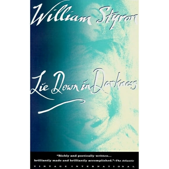Pre-Owned Lie Down in Darkness (Paperback 9780679735977) by William Styron