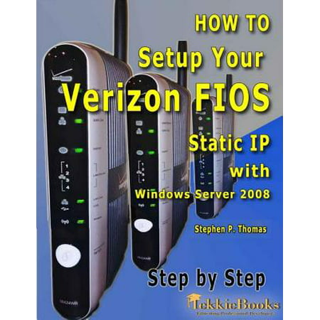 How to Setup Your Verizon FIOS Static IP with Windows Server 2008 Step by Step -