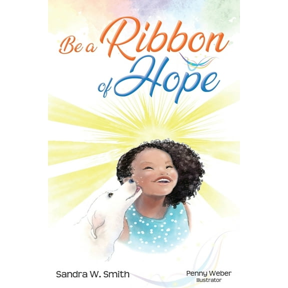 Be a Ribbon of Hope, (Paperback)