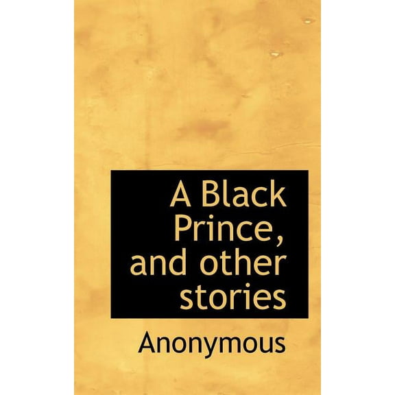 A Black Prince, and Other Stories, (Paperback)