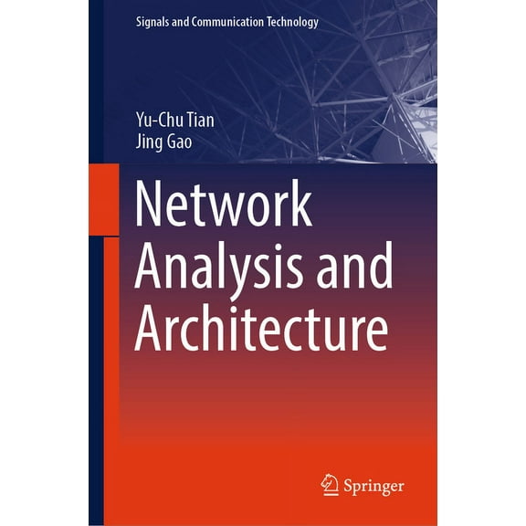 Signals and Communication Technology Network Analysis and Architecture, (Hardcover)