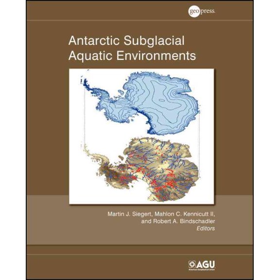 Pre-Owned Geophysical Monograph: Antarctic Subglacial Aquatic Environments (Hardcover)