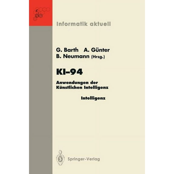 Ki-94: Anwendungen Der KÃ¼nstlichen Intelligenz 18. Fachtagung FÃ¼r KÃ¼nstliche Intelligenz SaarbrÃ¼cken, 22./23. September , (Paperback)