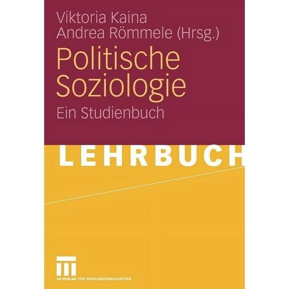 Politische Soziologie: Ein Studienbuch, (Paperback)