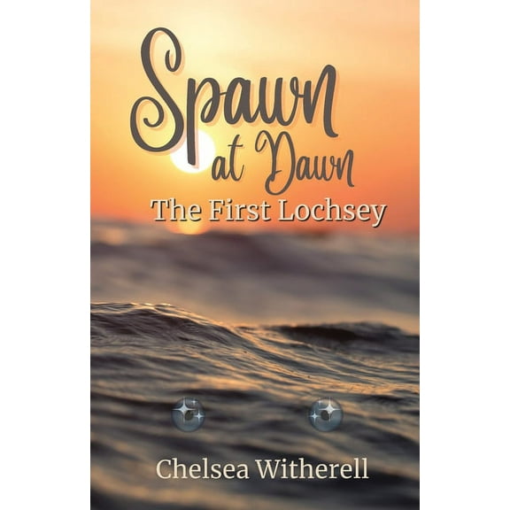 Spawn at Dawn Spawn at Dawn: The First Lochsey, Book 1, (Paperback)