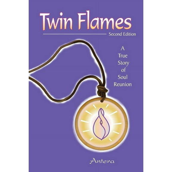 Twin Flames: A True Story of Soul Reunion, (Paperback)