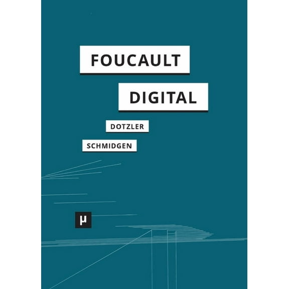 Digital Cultures Foucault, digital, (Paperback)