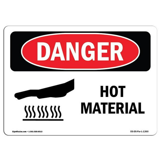 SignMission OS-DS-A-1824-L-1360 Signal de Danger OSHA 18 x 24 Po - Matériau Chaud