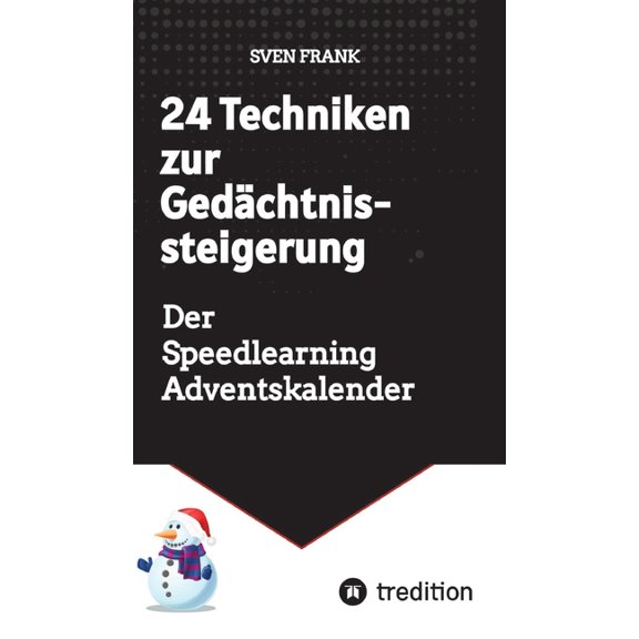 24 Techniken zur Gedächtnissteigerung: Der Speedlearning Adventskalender, (Hardcover)