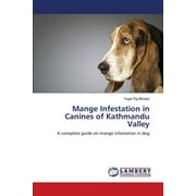 Mange Infestation in Canines of Kathmandu Valley (Paperback)