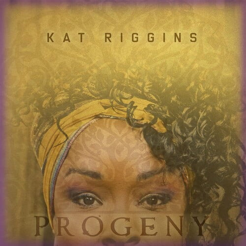 Kat Riggins - Progeny - Music & Performance - CD