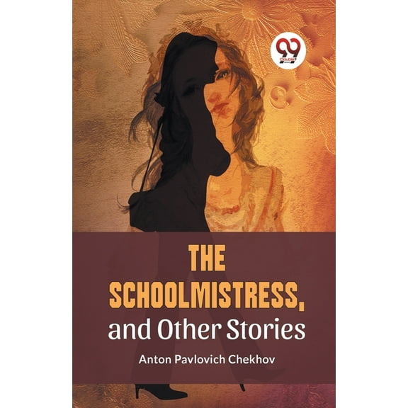 The Schoolmistress, and Other Stories, (Paperback)